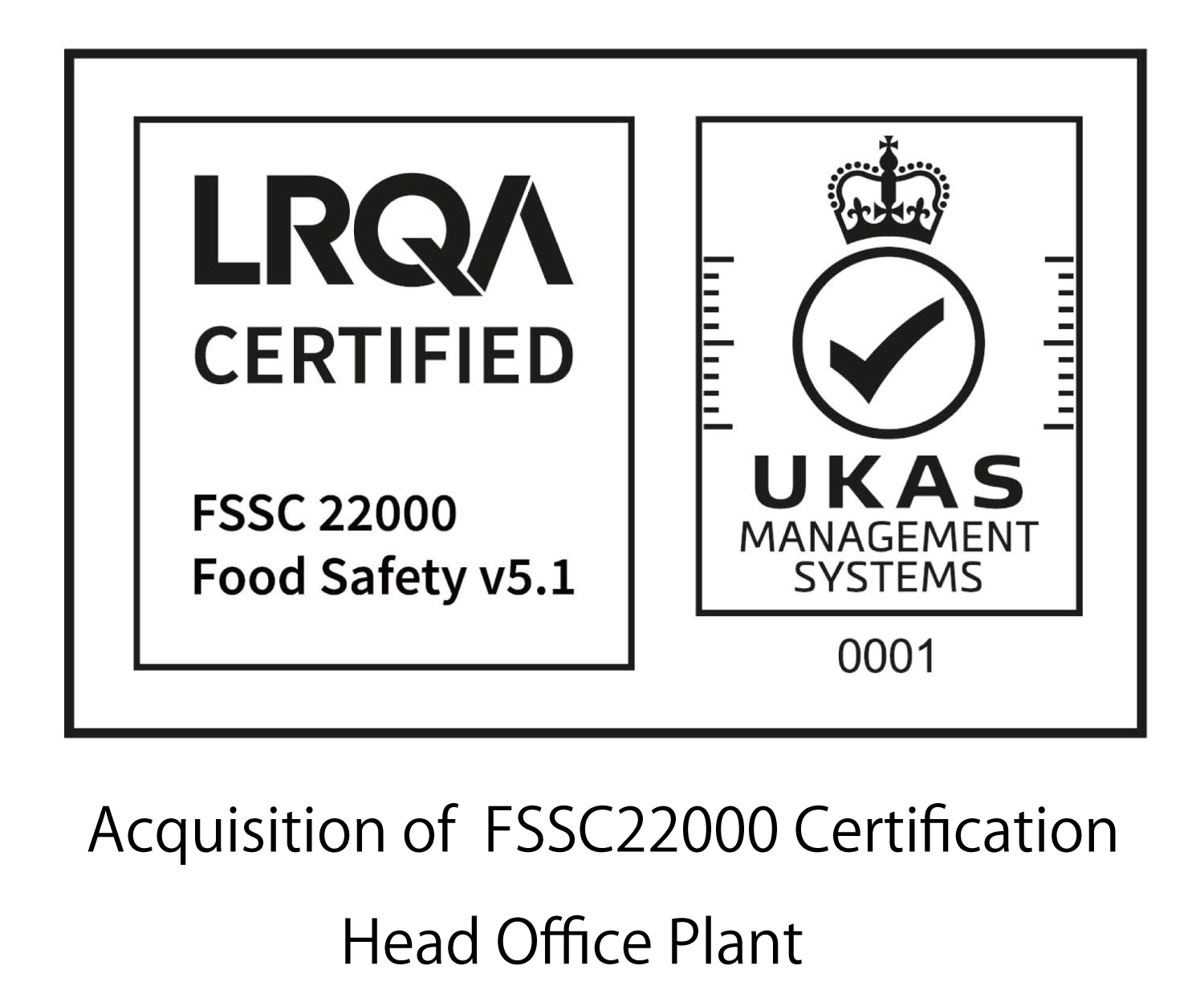 Acquisition of FSSC22000 Certification